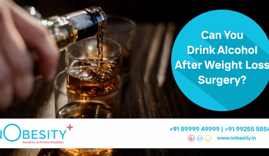 Is Drinking Alcohol Safe Post – Bariatric Surgery?