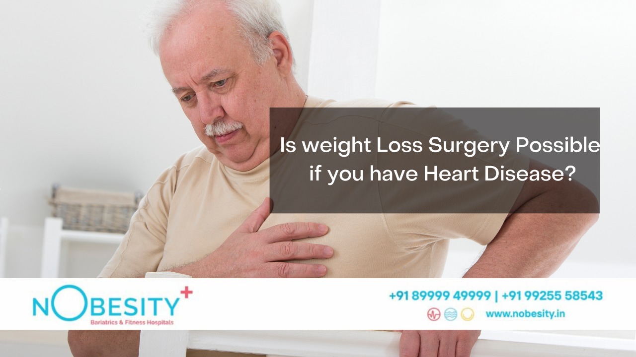 Is Weight Loss Surgery Possible if You Have Heart Disease?